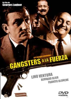 Gángsters a la fuerza