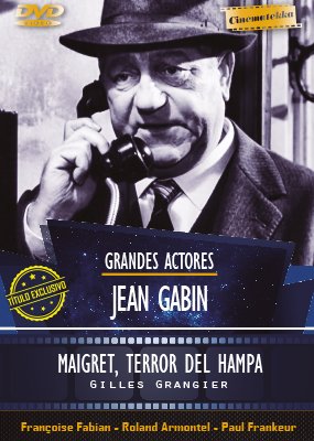 MAIGRET, TERROR DEL HAMPA