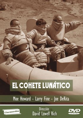 LOS TRES CHIFLADOS: EL COHETE LUNATICO