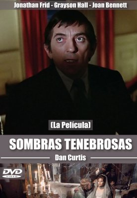 SOMBRAS TENEBROSAS ( LA PELICULA )