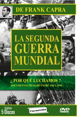 LA SEGUNDA GUERRA MUNDIAL - FRANK CAPRA 
