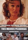 Tres Mujeres Peligrosas